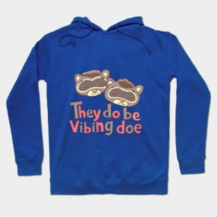 They do be Vibing Doe Hoodie